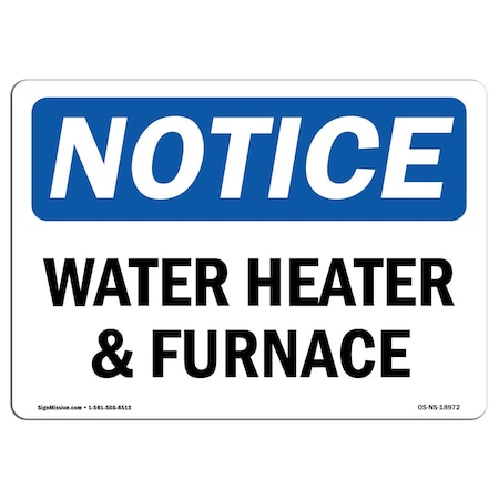 Signmission OSHA Notice, 3.5" Height, Water Heater & Furnace Sign, 5" X 3.5", Landscape OS-NS-D-35-L-18972